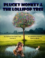 Plucky Monkey & the Lollipop Tree: Animal Clan Series, Volume 14 B0FRMSYFB3 Book Cover