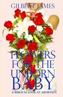 Flowers For The Unborn Baby 0984123148 Book Cover