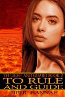 To Rule and Guide 1495246272 Book Cover