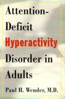 Attention-deficit Hyperactivity Disorder in Adults 0195119223 Book Cover