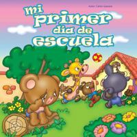 Mi primer dia de escuela 1523246634 Book Cover
