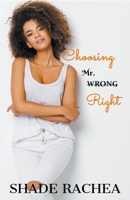 Choosing Mr. Right 1393088309 Book Cover