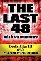 The Last 48: Deja Vu Murders 1448947510 Book Cover