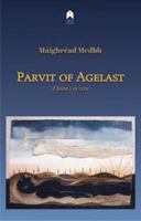 Parvit of Agelast: A fantasy in verse 1851321586 Book Cover