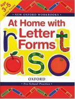 At Home with Letter Forms (New Oxford Workbooks) 0198381298 Book Cover