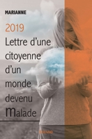 2019 Lettre d'une citoyenne d'un monde devenu malade (French Edition) 2414314125 Book Cover