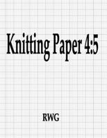 Knitting Paper 4: 5: 200 Pages 8.5" X 11" 1087806593 Book Cover