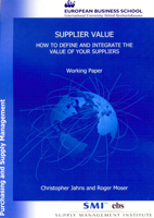 Supplier Value: How to Define and Integrate the Value of Your Suppliers. Working Paper from the Supply Management Institute's Series Purchasing and Su 3896733311 Book Cover