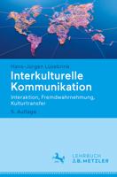 Interkulturelle Kommunikation: Interaktion, Fremdwahrnehmung, Kulturtransfer (German Edition) 3662737469 Book Cover