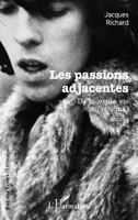 Les passions adjacentes: De la vraie vie (au cinéma) (Rue Des Écoles) (French Edition) 2336441039 Book Cover