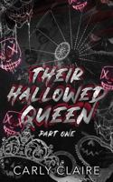 Their Hallowed Queen: Part One 1963707001 Book Cover