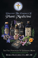 Discover the Essence of Plant 1665710748 Book Cover
