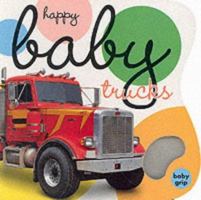 Happy Baby Trucks - Baby Grip (Happy Baby) 1843320479 Book Cover