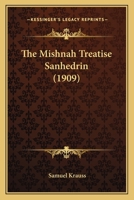 The Mishnah Treatise Sanhedrin Editegd with an Introduction, Notes and Glossary 1016550308 Book Cover