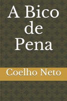 A Bico de Pena 1708350128 Book Cover