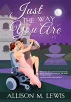 Just the Way You Are 0692559558 Book Cover