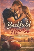 Backfield Hearts: A Second Chance Romance B0GL8KRCLV Book Cover