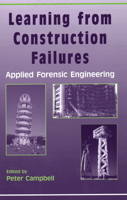 Learning from Construction Failures: Applied Forensic Engineering 187032563X Book Cover