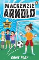 Mackenzie Arnold 4: Game Day 176134689X Book Cover