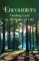 Encounters: Finding God in All Walks of Life 159417511X Book Cover
