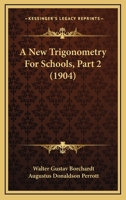 A New Trigonometry For Schools, Part 2 1164541692 Book Cover