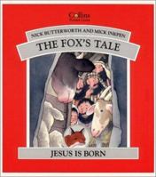 The Fox's Story: Jesus Is Born 0310557909 Book Cover