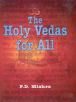 The Holy Vedas for All 8173862524 Book Cover