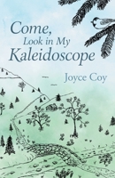 Come, Look in My Kaleidoscope null Book Cover