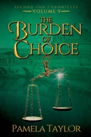 The Burden of Choice 1685132235 Book Cover