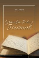 Grandpa John's Journal 1480966835 Book Cover