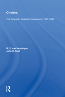 Cholera: "The American Scientific Experience, 1947-1980" 0367019337 Book Cover