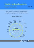 From Contact Linguistics to Eurolinguistics : A Linguistic Odyssey Across Europe and Beyond 3832534369 Book Cover