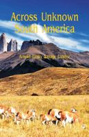 Across Unknown South America 9353290139 Book Cover