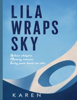 Lila Wraps Sky B0HGW11FWB Book Cover