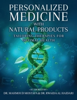 Personalized Medicine with Natural Products: Tailoring Therapies for Optimal Health 1972549405 Book Cover