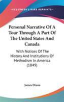 Personal Narrative of a Tour Through a Part of the United States and Canada 0548640866 Book Cover