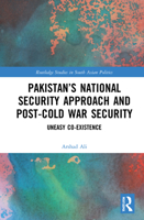 Pakistan’s National Security Approach and Post-Cold War Security 0367714752 Book Cover