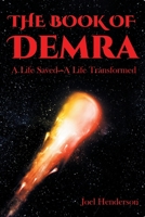 The Book of Demra: A Life Saved-A Life Transformed null Book Cover