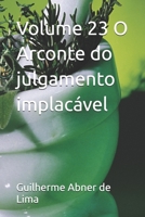Volume 23 O Arconte do julgamento implacável (Portuguese Edition) B0GG8YJTMH Book Cover