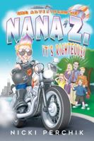 The Adventures Of Nana Z. — IT’S RIGHTEOUS! B0G4QX8X4X Book Cover