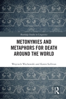 Metonymies and Metaphors for Death Around the World 103202531X Book Cover