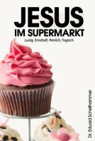 Jesus im Supermarkt 1507823487 Book Cover