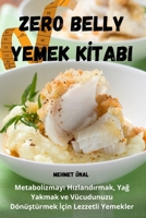 Zero Belly Yemek Kİtabi 1835518532 Book Cover