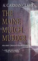 The Maine Mulch Murder 0967819938 Book Cover