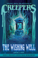 Creepers: The Wishing Well (Creepers Horror Stories) 148673183X Book Cover