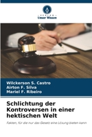 Schlichtung der Kontroversen in einer hektischen Welt (German Edition) 6206480798 Book Cover