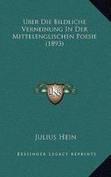 Uber Die Bildliche Verneinung In Der Mittelenglischen Poesie (1893) 1160286434 Book Cover