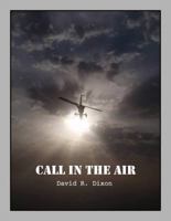 Call in the Air 1941698018 Book Cover