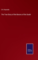The True Story of the Barons of the South 127577184X Book Cover