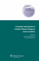 Economic Instruments to Combat Climate Change in Asian Countries 9041154086 Book Cover
